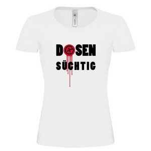 Dosensüchtig - Girlie Shirt (weiss)