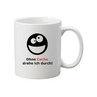 Durchdrehen- Ohne Cache dreh ich durch (Tee + Kaffeetasse)