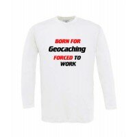 Born for Geocaching - Longsleeve (weiss)