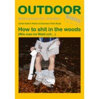 How to shit in the woods