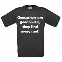 Geocachers are good lovers T-Shirt