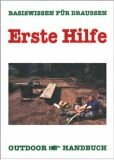 Erste Hilfe (Buch) - Basiswissen fr draussen