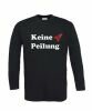 Keine Peilung - Long Sleeve (S)